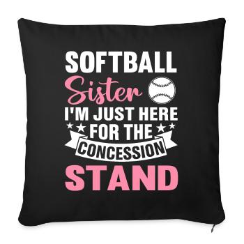Softball Sister I'm just because of the - Sofa pillowcase 17,3'' x 17,3'' (45 x 45 cm) - black - Front