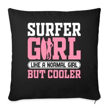 Surfeuse Surf Girl Comme une fille normale, mais - Housse de coussin décorative 45 x 45 cm - noir - Devant