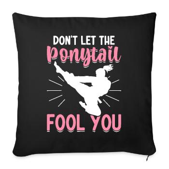 Drôle Taekwondo Fille Karaté Ne laissez pas la queue de cheval - Housse de coussin décorative 45 x 45 cm - noir - Devant