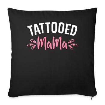 Tattooed Mama Tattoos Inked Mom - Sofa pillowcase 17,3'' x 17,3'' (45 x 45 cm) - black - Front