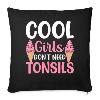 Cool girls don't need surgery to - Sofa pillowcase 17,3'' x 17,3'' (45 x 45 cm) - black - Front