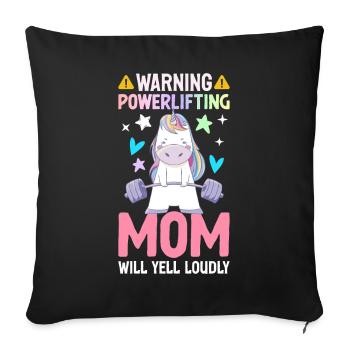 Powerlifting Mom Yell Loudly Powerlifter - Sofa pillowcase 17,3'' x 17,3'' (45 x 45 cm) - black - Front