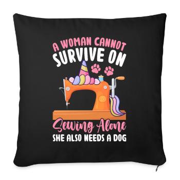 A woman can't make a living from sewing alone - Sofa pillowcase 17,3'' x 17,3'' (45 x 45 cm) - black - Front