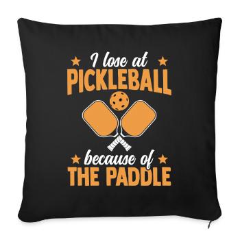 Je perds au pickleball à cause de la raquette - Housse de coussin décorative 45 x 45 cm - noir - Devant