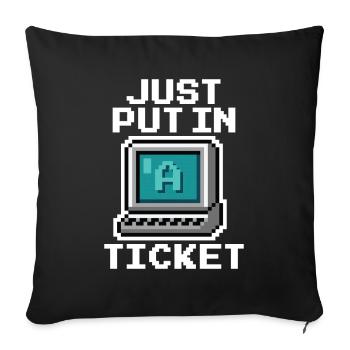 Just Put In A Ticket Pixel - Sofa pillowcase 17,3'' x 17,3'' (45 x 45 cm) - black - Front