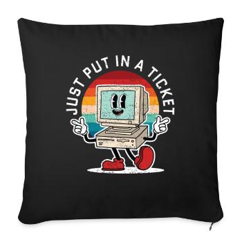 Just Put In A Ticket Retro - Sofa pillowcase 17,3'' x 17,3'' (45 x 45 cm) - black - Front
