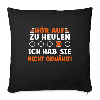 Kanzler Wahl - ich habe sie nicht gewählt! - Sofakissenbezug 45 x 45 cm - Schwarz - Vorne