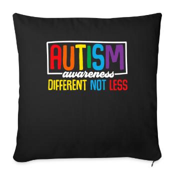 Autism Awareness Different Not Less - Sofa pillowcase 17,3'' x 17,3'' (45 x 45 cm) - black - Front