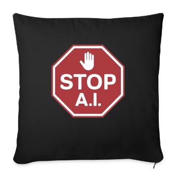 Stop AI sign against AI - Sofa pillowcase 17,3'' x 17,3'' (45 x 45 cm) - black - Front
