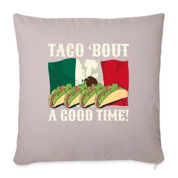 Taco' Bout A Good Time Cuisine mexicaine - Housse de coussin décorative 45 x 45 cm - taupe clair - Devant