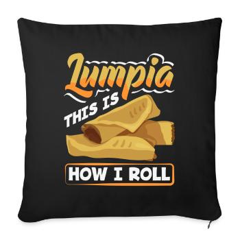 Lumpia This Is How I Roll - Spring Rolls Lumpia - Sofa pillowcase 17,3'' x 17,3'' (45 x 45 cm) - black - Front