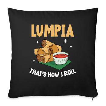 Lumpia This Is How I Roll - Spring Rolls Lumpia - Sofa pillowcase 17,3'' x 17,3'' (45 x 45 cm) - black - Front
