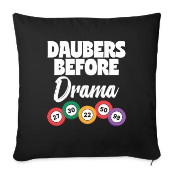 Daubers Before Drama Bingo Player Bingo Gift - Sofa pillowcase 17,3'' x 17,3'' (45 x 45 cm) - black - Front