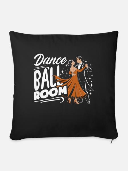 Dance Ballroom Gesellschaftstanz Geschenk - Sofakissenbezug 45 x 45 cm - Schwarz