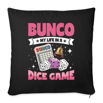 Bunco Life Dice Games - Sofa pillowcase 17,3'' x 17,3'' (45 x 45 cm) - black - Front