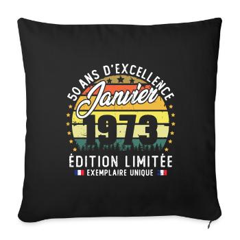 Vintage Cadeau Anniversaire 50 Ans Janvier 1973 - Housse de coussin décorative 45 x 45 cm - noir - Devant