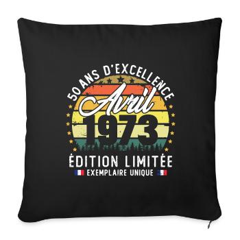 Vintage Cadeau Anniversaire 50 Ans Avril 1973 - Housse de coussin décorative 45 x 45 cm - noir - Devant