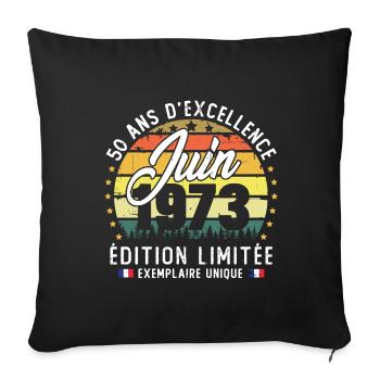 Vintage Cadeau Anniversaire 50 Ans Juin 1973 - Housse de coussin décorative 45 x 45 cm - noir - Devant