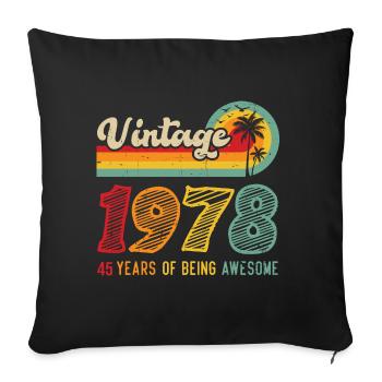 Vintage 1978, Cadeau D'anniversaire 45 Ans - Housse de coussin décorative 45 x 45 cm - noir - Devant