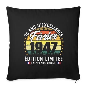 Vintage Cadeau Anniversaire 76 Ans Février 1947 - Housse de coussin décorative 45 x 45 cm - noir - Devant