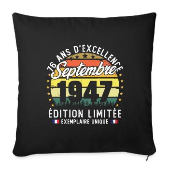 Vintage rétro septembre 1947 anniversaire 76 Ans - Housse de coussin décorative 45 x 45 cm - noir - Devant
