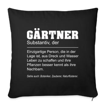 Gärtner Lustige Definition - Sofakissenbezug 45 x 45 cm - Schwarz - Vorne