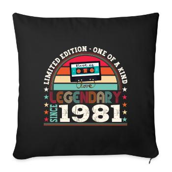 Legendary 1981 41st Birthday Gift Men - Fun - Sofa pillowcase 17,3'' x 17,3'' (45 x 45 cm) - black - Front