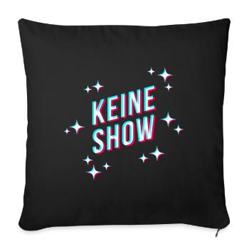 Keine Show - Tiktok Trend König Thomas - Sofakissenbezug 45 x 45 cm - Schwarz - Vorne