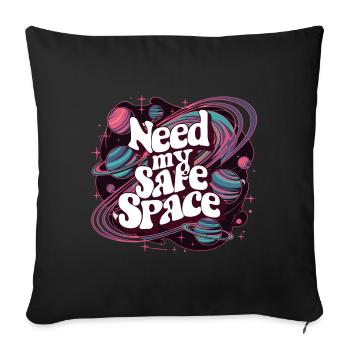 I need my safe space, free space - Sofa pillowcase 17,3'' x 17,3'' (45 x 45 cm) - black - Front