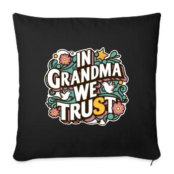 Grand-mère en qui nous avons confiance, notre meilleure chère grand-mère - Housse de coussin décorative 45 x 45 cm - noir - Devant