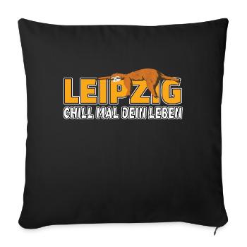 Leipzig chill mal dein Leben Faultier Heimat - Sofakissenbezug 45 x 45 cm - Schwarz - Vorne