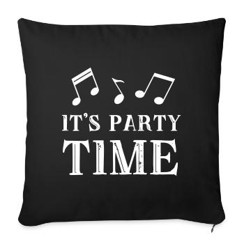 Party machen Partyzeit Partymonster feiern Feier - Sofakissenbezug 45 x 45 cm - Schwarz - Vorne