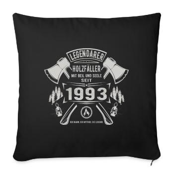 Legendärer Holzfäller Geboren 1993 Geschenk - Sofakissenbezug 45 x 45 cm - Schwarz - Vorne