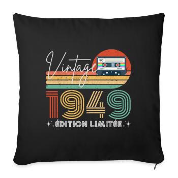 Vintage 1949 Retro Birthday Year Gift 1949 - Sofa pillowcase 17,3'' x 17,3'' (45 x 45 cm) - black - Front