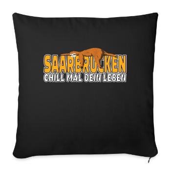 Saarbrücken chill mal dein Leben Faultier Heimat - Sofakissenbezug 45 x 45 cm - Schwarz - Vorne