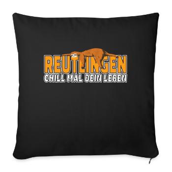 Reutlingen chill mal dein Leben Faultier Heimat - Sofakissenbezug 45 x 45 cm - Schwarz - Vorne