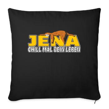Jena chill mal dein Leben Faultier Heimat - Sofakissenbezug 45 x 45 cm - Schwarz - Vorne