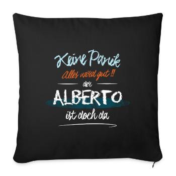 Alberto - Keine Panik. Alles wird gut - Sofakissenbezug 45 x 45 cm - Schwarz - Vorne