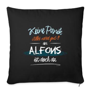 Alfons - Keine Panik. Alles wird gut - Sofakissenbezug 45 x 45 cm - Schwarz - Vorne