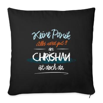 Chrishan - Keine Panik. Alles wird gut - Sofakissenbezug 45 x 45 cm - Schwarz - Vorne