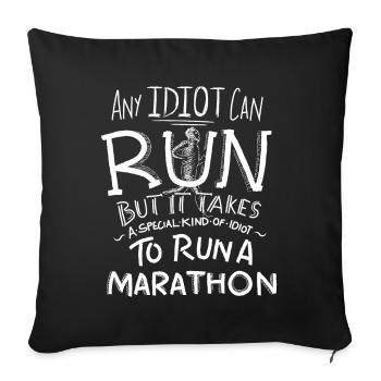Marathon-Läufer-laufendes Geschenk-lustiger Zitat-Idiot - Sofakissenbezug 45 x 45 cm - Schwarz - Vorne