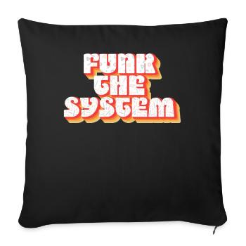 FUNK THE SYSTEM - Sofakissenbezug 45 x 45 cm - Schwarz - Vorne