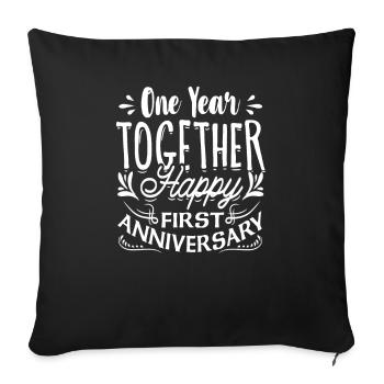 First Anniversary One Year Together Happy First - Sofa pillowcase 17,3'' x 17,3'' (45 x 45 cm) - black - Front