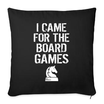 Board Gamer Came for Board Games - Sofa pillowcase 17,3'' x 17,3'' (45 x 45 cm) - black - Front