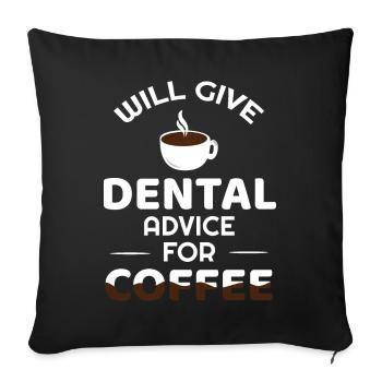 Coffee Dentist Dental Advice Hygienist Hygiene - Sofa pillowcase 17,3'' x 17,3'' (45 x 45 cm) - black - Front