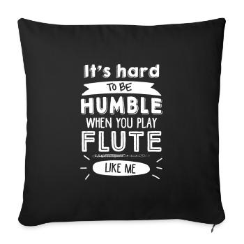 Flutist Transverse Flute Player Flautist Humble - Sofa pillowcase 17,3'' x 17,3'' (45 x 45 cm) - black - Front