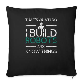 Robot technology engineer gift hobbyist - Sofa pillowcase 17,3'' x 17,3'' (45 x 45 cm) - black - Front