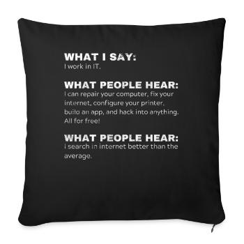 Funny Gift Programmer Computer Nerds IT - Sofa pillowcase 17,3'' x 17,3'' (45 x 45 cm) - black - Front