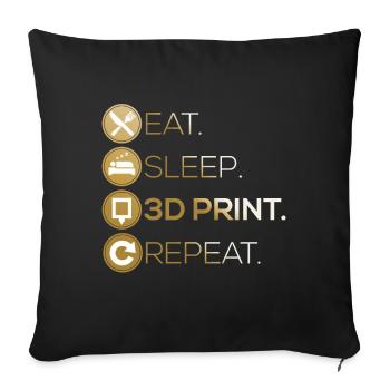 3D printer Eat Sleep Repeat - Sofa pillowcase 17,3'' x 17,3'' (45 x 45 cm) - black - Front
