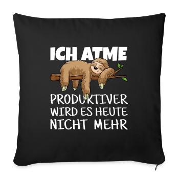 Faultier Relaxen Chillen Pause Schlafen - Sofakissenbezug 45 x 45 cm - Schwarz - Vorne